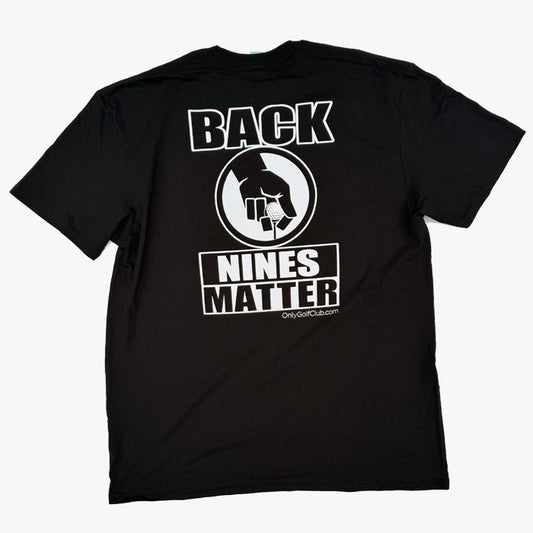 Back Nines Matter T-shirt